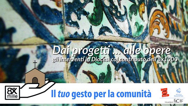 “Dai progetti…alle opere”, una mostra sugli interventi con l’8×1000