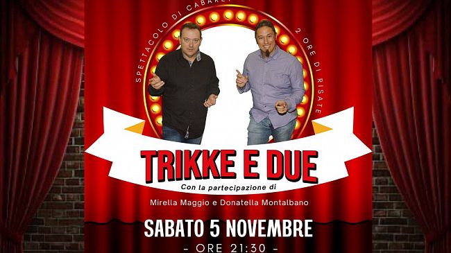 I Trikke e Due al Cine Teatro Rivoli di Mazara