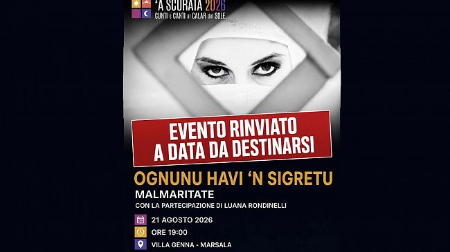 Rinviato lo spettacolo “Ognunu havi ‘n sigretu” – Malmaritate, in programma venerdì 21 agosto, a Villa Genna