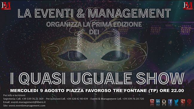 “Quasi uguale show”, il 9 agosto, a Tre Fontane