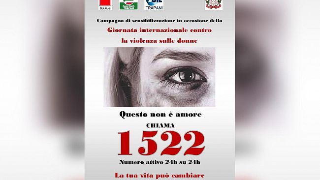 Iniziativa Pari Opportunità Cgil, Cisl, Uil Trapani per la Giornata contro la violenza sulle donne Una campagna di sensibilizzazione per il numero antiviolenza 1522