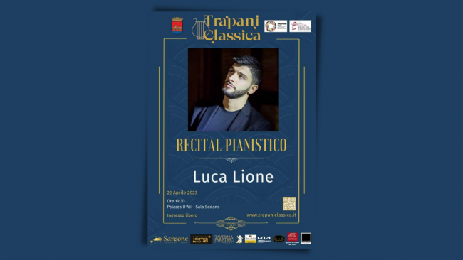 Luca Lione conclude il 22 aprile la stagione concertistica “Trapani Classica”