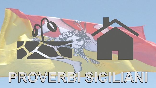 Proverbi siciliani: la terra e la casa