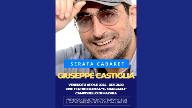 Campobello, il 12 aprile esilarante serata di cabaret con il comico Giuseppe Castiglia
