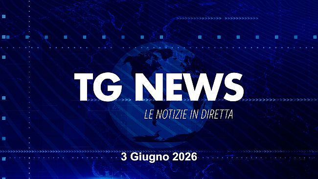 TG NEWS DEL 3 Giugno 2026