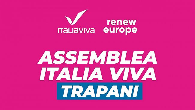 Trapani, giovedì 22 giugno si terrà l’assemblea provinciale di Italia Viva