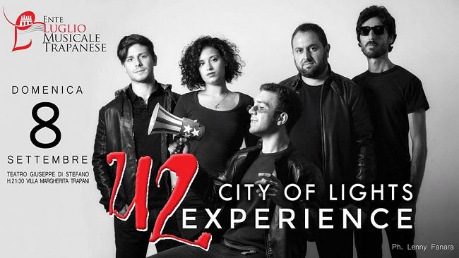 City Of Lights, U2 Experience. Oggi 8 settembre a Trapani