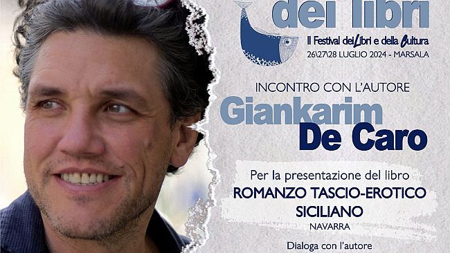 Marsala, Giankarim De Caro ospite domani del festival letterario e culturale “Il Mare colore dei Libri”