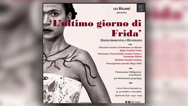 122 Ricami Presenta: “L’ultimo giorno di Frida”