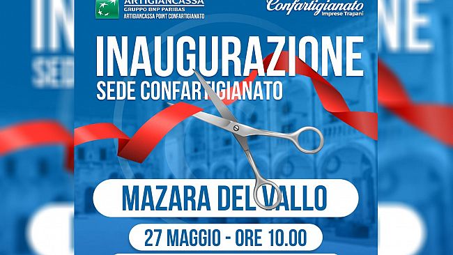 ​Confartigianato Trapani inaugura una sede a Mazara del Vallo