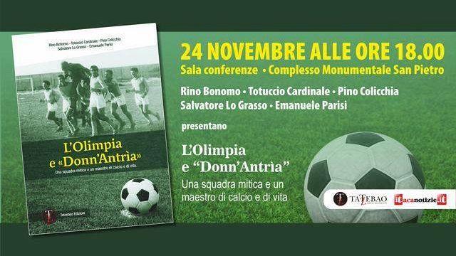 Verrà presentato il 24 novembre a Marsala il libro “L’Olimpia e Donn’Antria” – una squadra mitica e un maestro di calcio e di vita