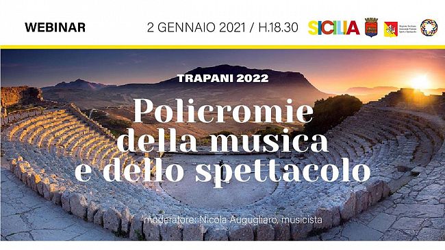 “Policromie della musica e dello spettacolo”, nuovo webinar di Trapani 2022