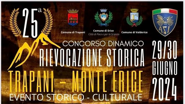 29 e 30 Giugno, 25° Concorso Dinamico Rievocazione Storica Trapani- Monte Erice