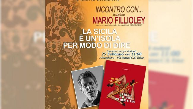 Mario Fillioley presenta all’Alberghiero di Erice il suo libro “La Sicilia è un’isola per modo di dire”