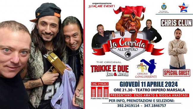 Marsala, giovedì 11 aprile “La Corrida all’Impero” dei Trikke e Due: ospite Chris Clun
