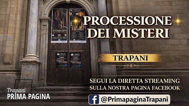 ​Settimana Santa a Trapani: diretta dalla Chiesa del Collegio, altri due collegamenti stasera