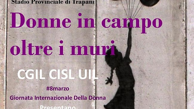 Cgil, Cisl e Uil insieme al Trapani Calcio per “abbattere i muri che ostacolano le pari opportunità”.