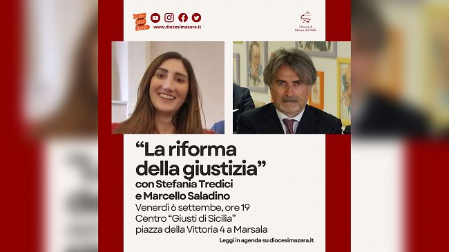 A Marsala l'incontro sul tema “La riforma della giustizia”, con Vito Marcello Saladino e Stefania Tredici 