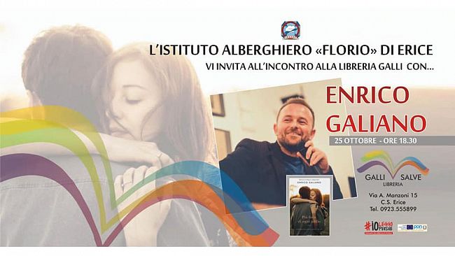 Prende il via il 25 ottobre il nuovo ciclo di Incontri con l’Autore all’Istituto Alberghiero di Erice. Primo ospite sarà Enrico Galiano