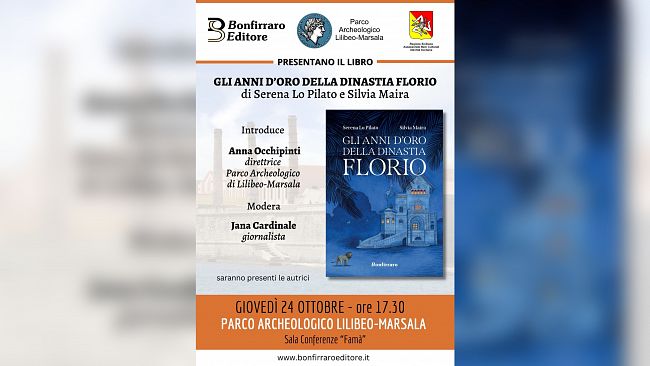 A Parco Archeologico di Lilibeo– Marsala verrà presentato il libro “Gli anni d’oro della dinastia Florio”