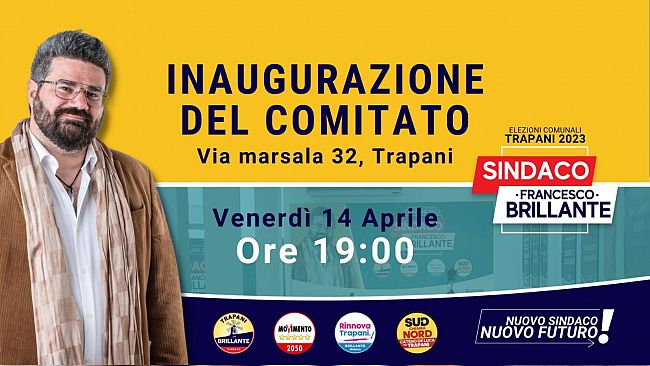 Amministrative Trapani, Francesco Brillante inaugura il suo comitato elettorale