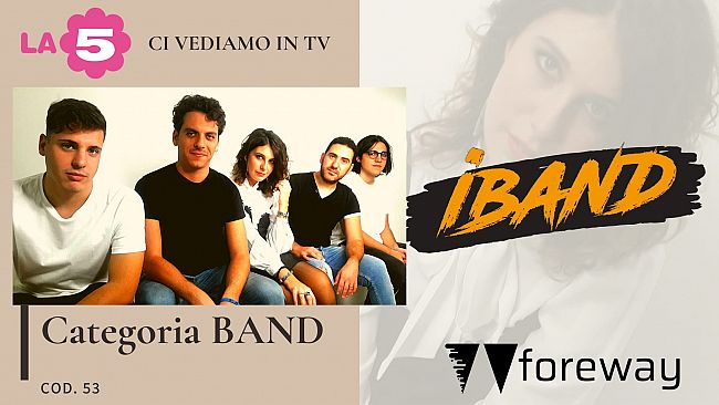 La band trapanese “ForeWay” al talent-show di La5 “iBand”