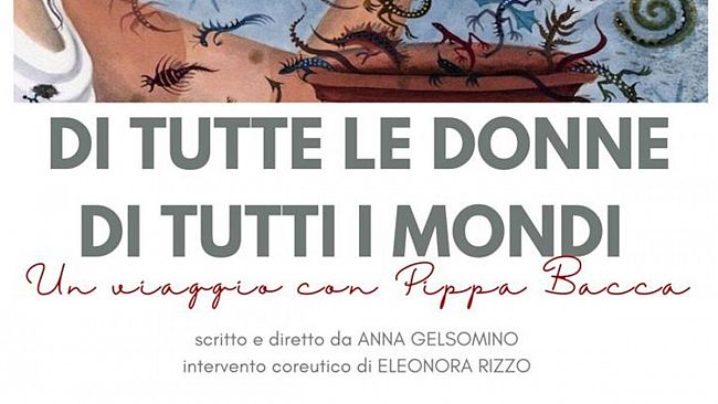 “Di tutte le donne di tutti i mondi”, in scena al cine-teatro Olimpia il 25 novembre