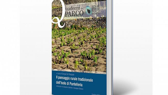 Il Parco Nazionale di Pantelleria lancia il primo di numero della collana “I Quaderni del Parco” dedicata al paesaggio rurale