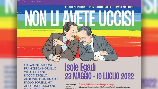 Evento, “Egadi Memoria: trent’anni dalle stragi mafiose - Non li avete uccisi”