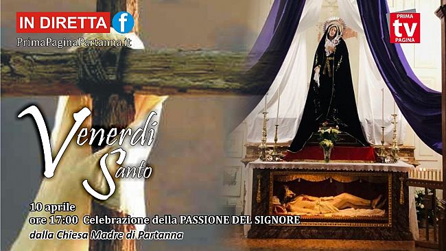 Partanna, Venerdì Santo in Chiesa Madre, in diretta delle ore 17
