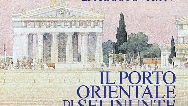 I cantieri della conoscenza al Parco Archeologico di Selinunte: “Il porto orientale, cronaca di uno scavo”