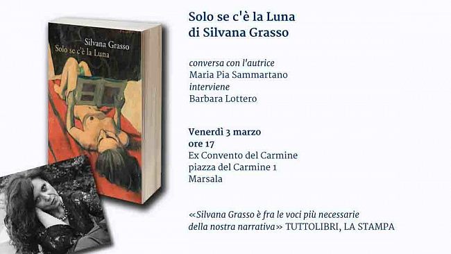 Marsala, Silvana Grasso racconta il suo ultimo romanzo “Solo se c’è la luna”