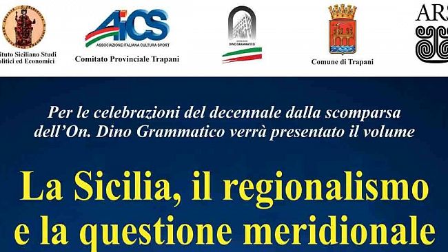 Trapani, presentazione del volume  «La Sicilia, il regionalismo e la questione meridionale»