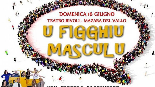 Grandissimo successo per “U figghiu masculu” al Teatro Impero: domenica 16 giugno la replica al Cine Teatro Rivoli