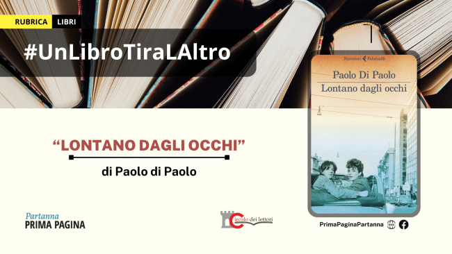 UnLibroTiraLAltro, viene presentato: “Lontano dagli occhi”