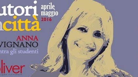 OliverLab. “Autori in città” ospita: Anna Pavignano