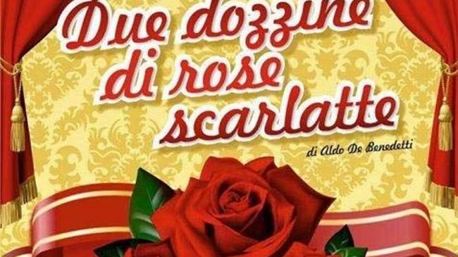 “Teatro, amore mio”. “Due dozzine di rose scarlatte” di Aldo De Benedetti