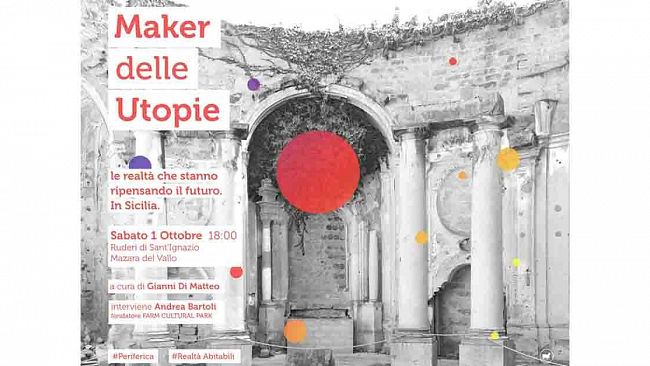 Mazara, domani alle 18 presso la Chiesa di Sant’Ignazio “I maker delle utopie”: le realtà che stanno ripensando il futuro in Sicilia