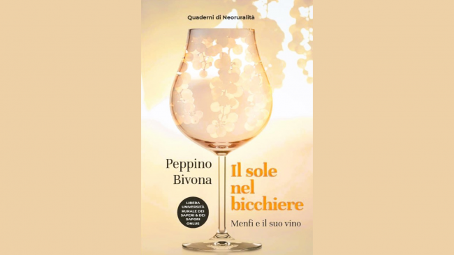 Quaderno di Neoruralità, “Il sole nel bicchiere, Menfi e il suo vino”  