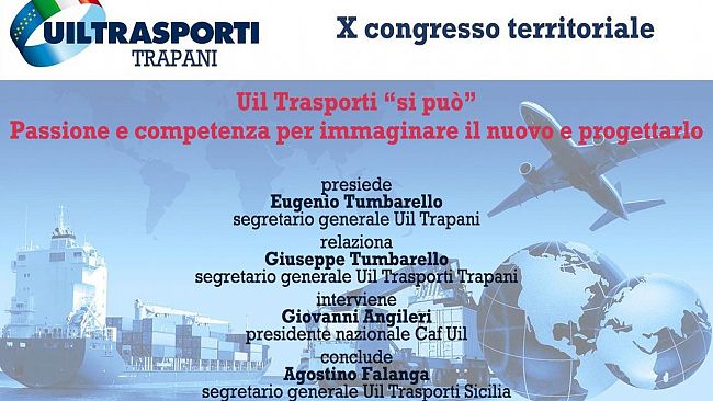 “Uil Trasporti si può – Passione e competenza per immaginare il nuovo e progettarlo”