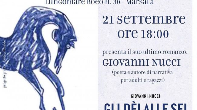 Marsala, presentazione del libro “Gli dei alle sei” di Giovanni Nucci poeta e scrittore romano, autore di narrativa