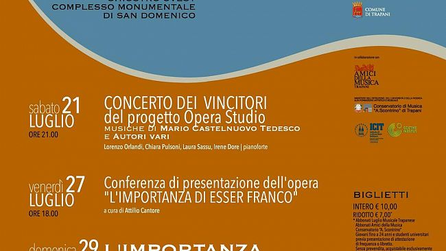 Mario Castelnuovo Tedesco Festival  “L’importanza di esser Franco”  Domenica 29 luglio e mercoledì 1 agosto  Ore 21.00  Chiostro di San Domenico  Trapani